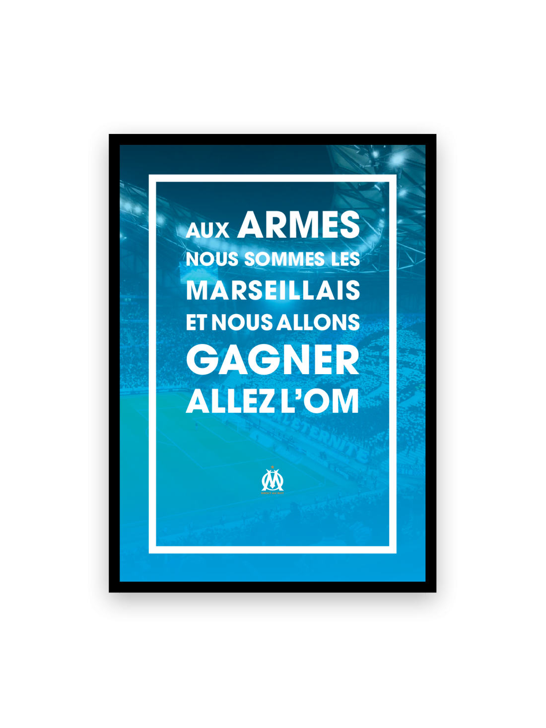 Affiche Chant Supporters OM Aux Armes